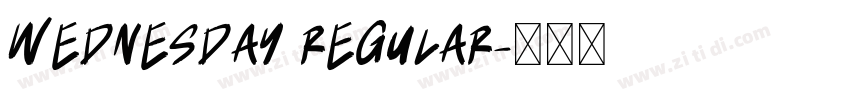 Wednesday Regular字体转换 Wednesday Regular字体转换